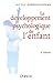 Le développement psychologique de l'enfant - 2e éd. (French Edition)