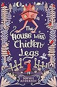 The House with Chicken Legs