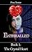 The Crystal Heart (Enthralled, #1)