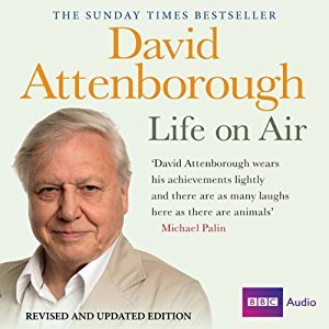 David Attenborough's Life on Air: Memoirs of a Broadcaster