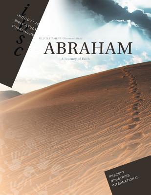 Abraham - Journey of Faith, Inductive Bible Study Curriculum Workbook