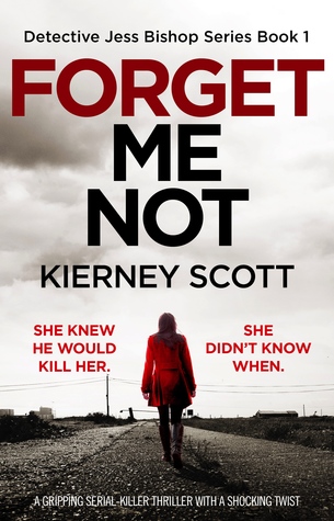 Forget Me Not (Detective Jess Bishop, #1)
