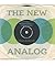 The New Analog: Listening and Reconnecting in a Digital World (Mit Press)