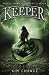 Keeper (Keeper Duology #1)