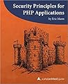 Security Principles for PHP Applications: A php[architect] guide