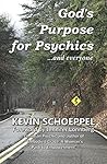 God's Purpose for Psychics...and everyone