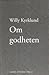 Om godheten (Swedish Edition)