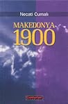 Makedonya 1900 by Necati Cumalı
