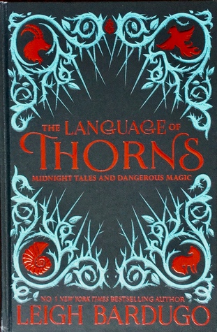 The Language of Thorns: Midnight Tales and Dangerous Magic