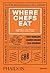 Where Chefs Eat. La guida ai ristoranti preferiti dagli chef