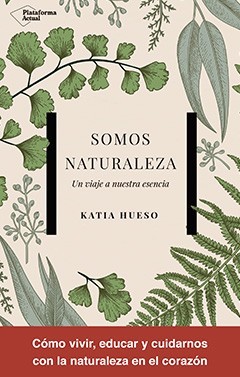 Somos naturaleza (Paperback)