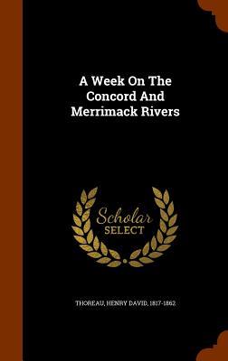A Week On The Concord And Merrimack Rivers