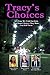 Tracy's Choices