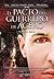 El Pacto del Guerrero de Acero (El destino del ángel, #1)