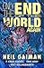 Only the End of the World Again by Neil Gaiman