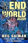 Only the End of the World Again by P. Craig Russell