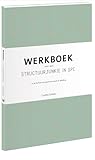 Werkboek voor een structuurjunkie in spe by Cynthia Schultz