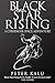 Black Star Rising by Peter Kalu