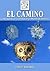 El Camino (Spanish Edition)