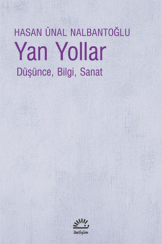 Yan Yollar : Düşünce, Bilgi, Sanat (Paperback)