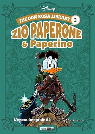 The Don Rosa Library 2: Zio Paperone e Paperino