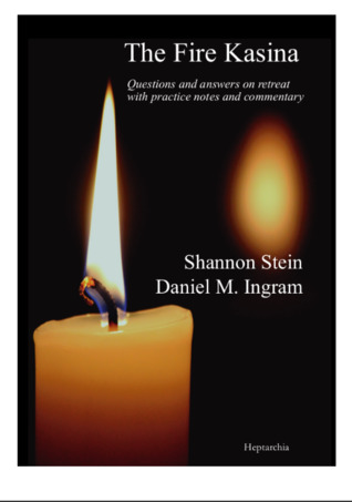 The Fire Kasina: Questions and Answers on Retreat with Practice Notes and Commentary