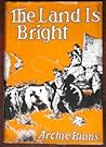 The Land Is Bright (Northwest Reprints) The Land Is Bright (Northwest Reprints)