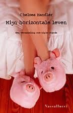 Mijn horizontale leven - Een verzameling one-night stands