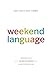 Weekend Language: Presentin...