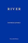 River by Esther Kinsky