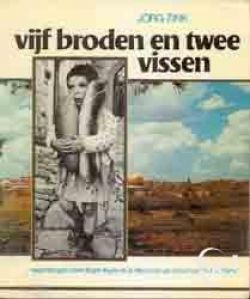 Vijf broden en twee vissen - hedendaagse bevindingen tegen de achtergrond van documenten uit de bijbel (Paperback)