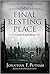 Final Resting Place (A Lincoln and Speed Mystery #3)