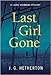 Last Girl Gone (Laura Chamb...