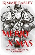 Merry X-Mas: An Executioners MC Christmas