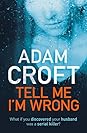 Tell Me I'm Wrong by Adam Croft