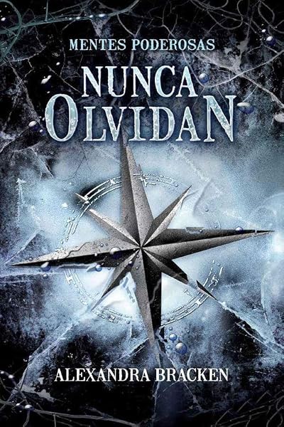 Portada de Nunca olvidan, de Alexandra Bracken