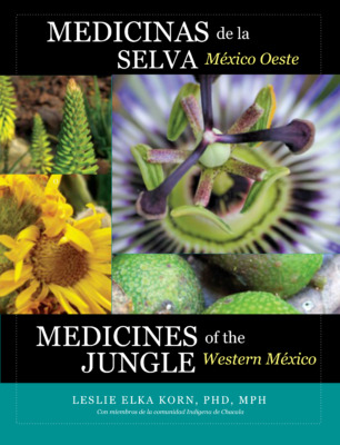 Medicines of the Jungle: Western Mexico