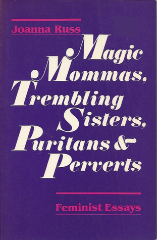 Magic Mommas, Trembling Sisters, Puritans & Perverts (Paperback)