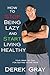 How To Stop Being Lazy And Start Living Healthy by Derek Gray