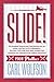Slide!: The Baseball Tragicomedy That Defined Me, My Family, and the City of Philadelphia— And How It All Could Have Been Avoided Had Someone Just Listened to My Lesbian Great Aunt