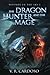The Dragon Hunter and the Mage (Wounds In The Sky, #1)