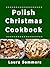 Polish Christmas Cookbook: ...