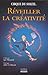 Réveiller la Créativité