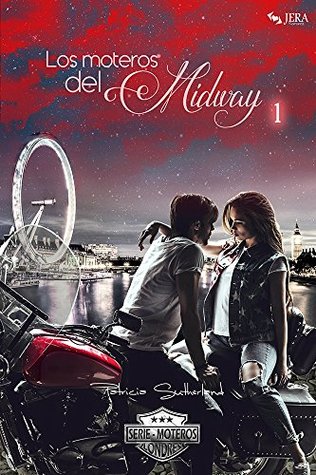 Los moteros del MidWay, 1 (Extras Serie Moteros) (Spanish Edition)