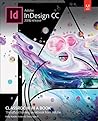 Adobe InDesign CC Classroom in a Book (2018 release) Adobe InDesign CC Classroom in a Book (2018 release)