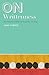 On Writtenness by Joan Turner