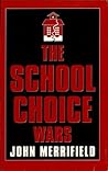 Book cover for The School Choice Wars (Scarecrow Education Book)