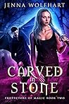 Carved in Stone by Jenna Wolfhart