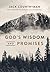 God's Wisdom and Promises: Navigate Life's Challenges with God's Word as Your Guide