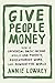 Give People Money: How a Un...